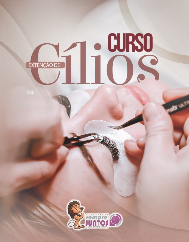 Transformando Olhares, Restaurando Almas: A Importância Vital do Curso de Extensão de Cílios da Associação Sempre Juntos.